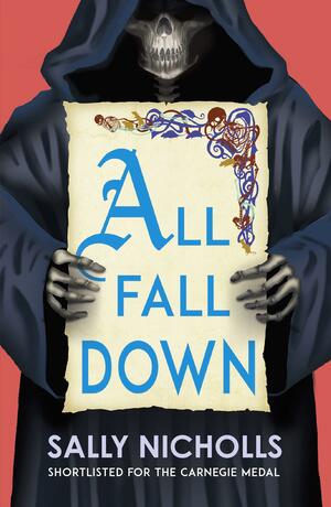 All Fall Down by Sally Nicholls