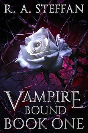 Vampire Bound: Book 1 by R.A. Steffan