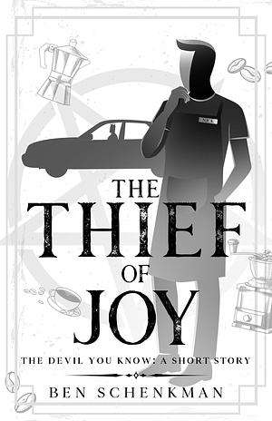 The Thief of Joy by Ben Schenkman