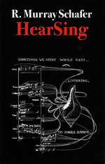 HearSing: 75 Exercises in Listening and Creating Music by R. Murray Schafer