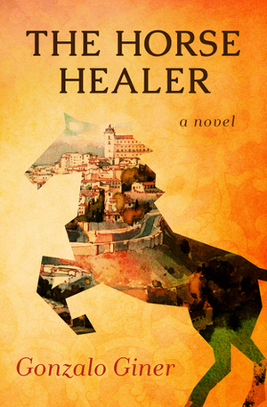The Horse Healer by Gonzalo Giner