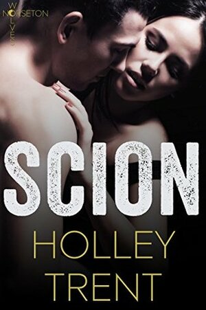 Scion by Holley Trent