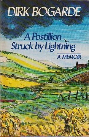 A Postillion Struck by Lightning by Dirk Bogarde