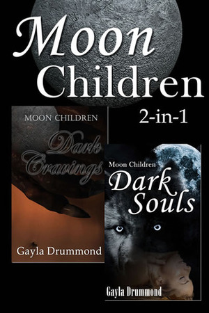 Dark Cravings / Dark Souls by Gayla Drummond, G.L. Drummond