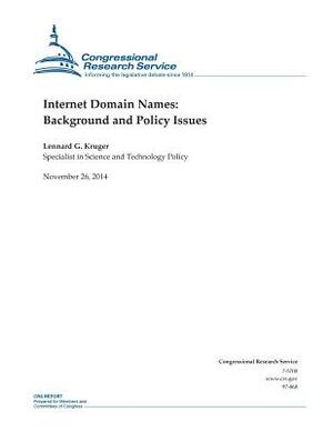 Internet Domain Names: Background and Policy Issues by Congressional Research Service