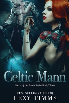 Celtic Mann by Lexy Timms