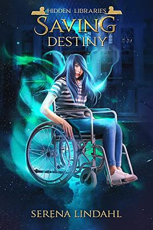 Saving Destiny by Serena Lindahl