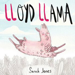 Lloyd Llama by Sarah Jones