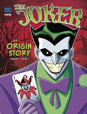 The Joker: An Origin Story by Louise Simonson