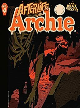 Afterlife With Archie Magazine #4 by Roberto Aguirre-Sacasa