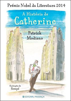 A História de Catherine by Patrick Modiano