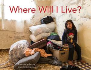 Where Will I Live? by Rosemary McCarney