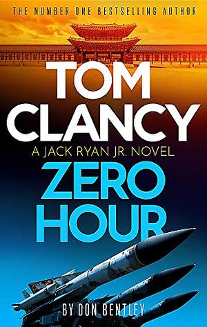 Tom Clancy Zero Hour by Don Bentley