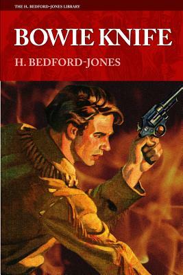 Bowie Knife by H. Bedford-Jones
