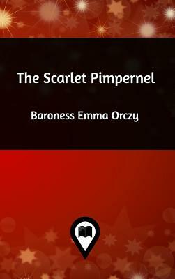 The Scarlet Pimpernel by Baroness Orczy