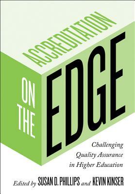 Accreditation on the Edge: Challenging Quality Assurance in Higher Education by 