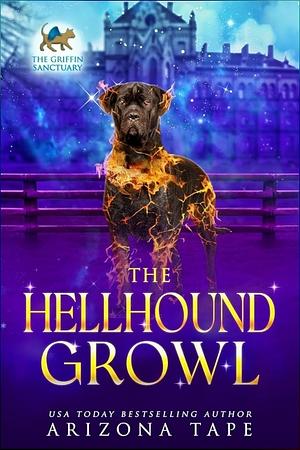 The Hellhound Growl  by Ariana Jade