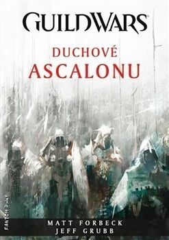 Duchové Ascalonu by Matt Forbeck