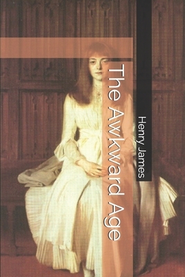 The Awkward Age by Henry James