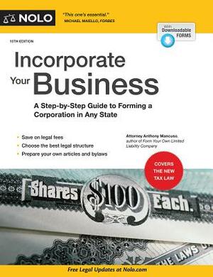 Incorporate Your Business: A Step-By-Step Guide to Forming a Corporation in Any State by Anthony Mancuso