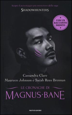 Le Cronache di Magnus Bane by Cassandra Clare