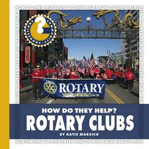 Rotary Clubs by Katie Marsico