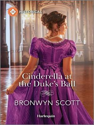 Cinderella at the Duke's Ball by Bronwyn Scott