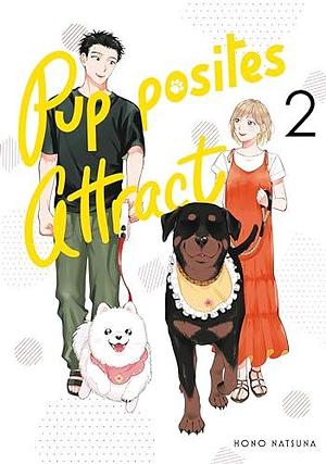 Pupposites Attract, Vol. 2 by Hono Natsuna, Hono Natsuna