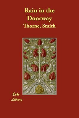 Rain in the Doorway by Thorne Smith