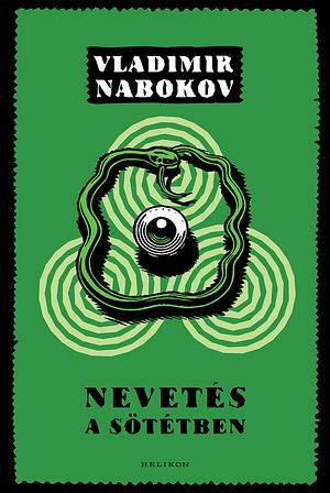 Nevetés a sötétben by Vladimir Nabokov