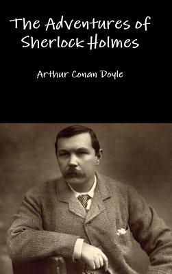 The Adventures of Sherlock Holmes by Arthur Conan Doyle