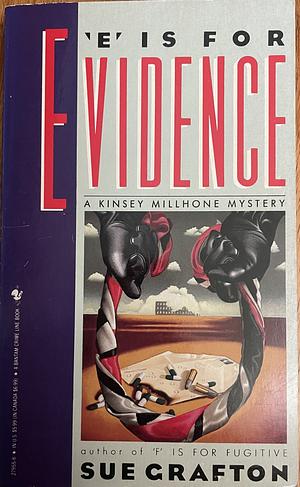 "E" is for Evidence: A Kinsey Millhone Mystery by Sue Grafton