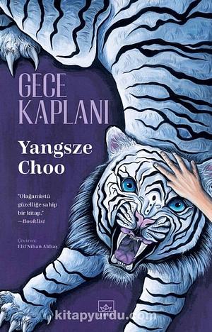 Gece Kaplanı by Elif Nihan Akbaş, Yangsze Choo