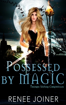 Possessed By Magic by Renee Joiner