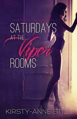 Saturdays At The Viper Rooms by Kirsty-Anne Still