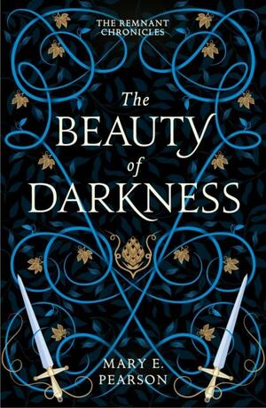 The Beauty of Darkness by Mary E. Pearson