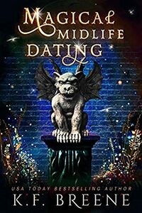 Magical Midlife Dating by K.F. Breene