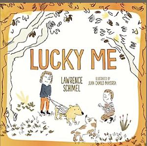 Lucky Me by Lawrence Schimel