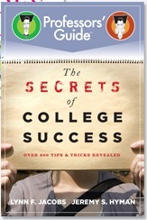 The Secrets of College Success by Lynn F. Jacobs, Jeremy S. Hyman