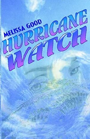 Hurricane Watch by Melissa Good