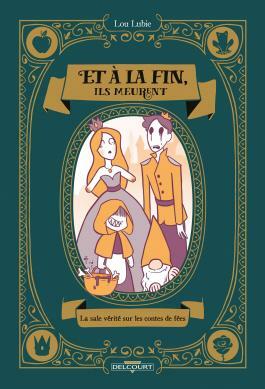 Et à la fin, ils meurent by Lou Lubie