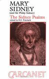 Mary Sidney, Countess of Pembroke (1561-1621) & Sir Philip Sidney: The Sidney Psalms by R.E. Pritchard