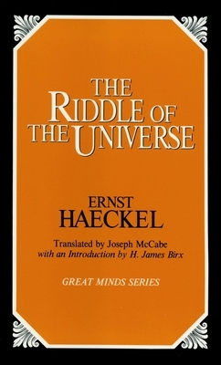 The Riddle of the Universe by Ernst Haeckel