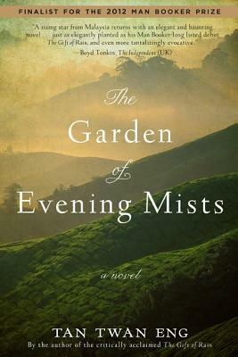 The Garden of Evening Mists by Tan Twan Eng