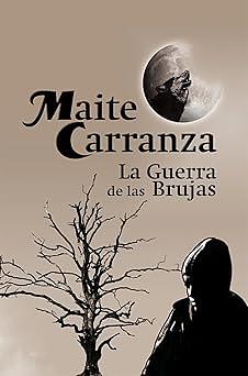 La guerra de las brujas by Maite Carranza