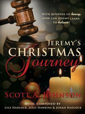 Jeremy's Christmas Journey by Scott Johnson