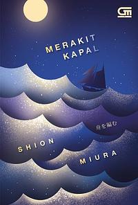 Merakit Kapal by Shion Miura