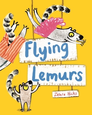 Flying Lemurs by Zehra Hicks