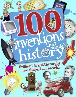 100 Inventions That Made History by Clive Gifford, Andrea Mills, Tracey Turner