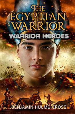 The Egyptian Warrior by Benjamin Hulme-Cross